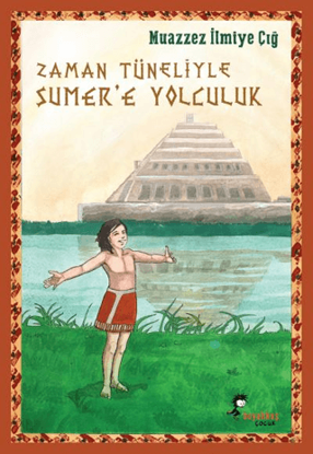 Zaman Tüneliyle Sümer’e Yolculuk resmi
