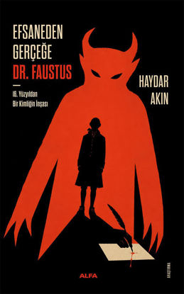 Efsaneden Gerçeğe Dr. Faustus resmi