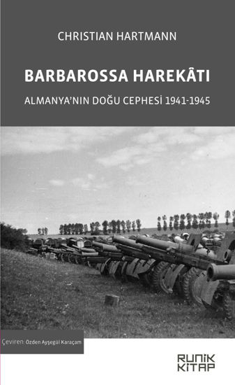 Barbarossa Harekatı - Almanya'nın Doğu Cephesi 1941-1945 resmi