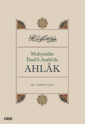 Muhyiddin İbnü’l Arabî’de Ahlâk resmi