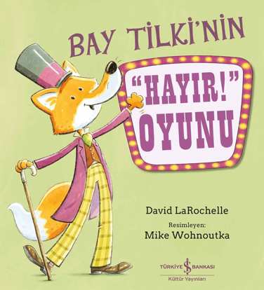 Bay Tilki’nin ”Hayır!” Oyunu resmi