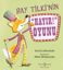 Bay Tilki’nin ”Hayır!” Oyunu resmi