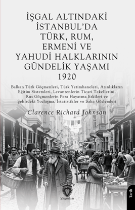 İşgal Altındaki İstanbul’da Türk, Rum, Ermeni ve Yahudi Halklarının Gündelik Yaşamı 1920 resmi