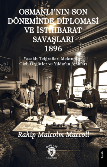 Osmanlı'nın Son Döneminde Diploması ve İstihbarat Savaşları 1896 resmi