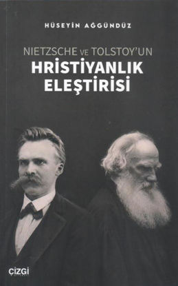 Nietzsche ve Tolstoy'un Hristiyanlık Eleştirisi resmi