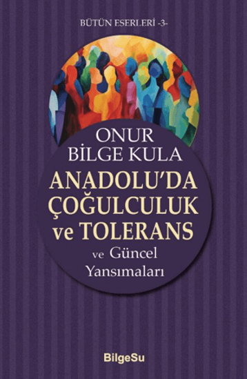 Anadolu’da Çoğulculuk ve Tolerans resmi