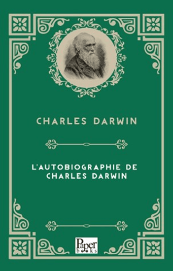L'autobiographie de Charles Darwin resmi