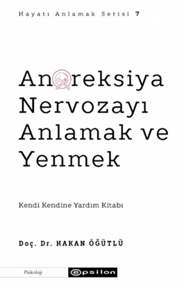 Anoreksiya Nervozayı Anlamak ve Yenmek resmi