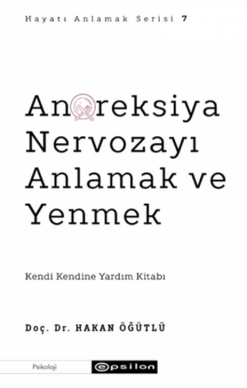 Anoreksiya Nervozayı Anlamak ve Yenmek resmi