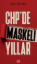 CHP’de Maskeli Yıllar resmi