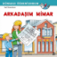 Dünyayı Öğreniyorum – Arkadaşım Mimar resmi