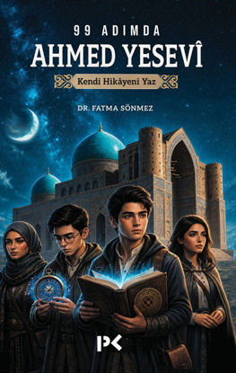 99 Adımda Ahmed Yesevî resmi