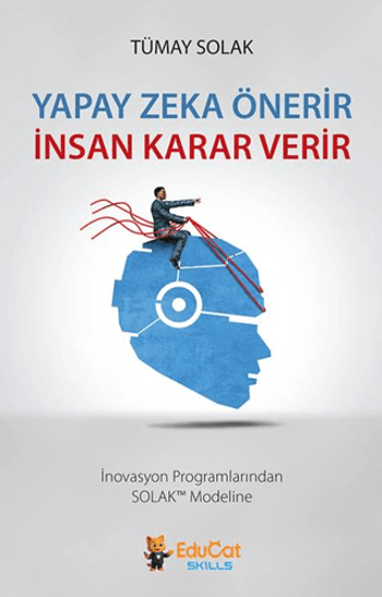 Yapay Zeka Önerir İnsan Karar Verir resmi