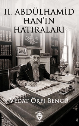 II. Abdülhamid Han’ın Hatıraları resmi