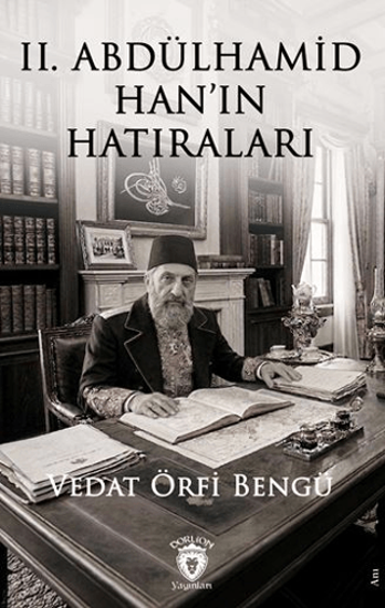 II. Abdülhamid Han’ın Hatıraları resmi