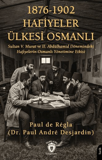 1876 - 1902 Hafiyeler Ülkesi Osmanlı resmi