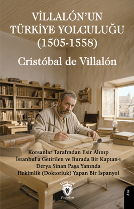 Villalón’un Türkiye Yolculuğu 1505 - 1558 resmi