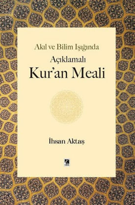 Akıl ve Bilim Işığında Açıklamalı Kur’an Meali resmi