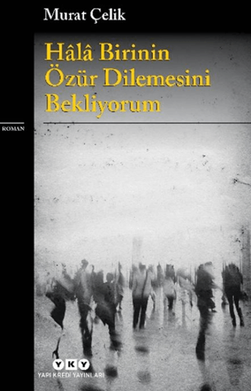 Hâlâ Birinin Özür Dilemesini Bekliyorum resmi