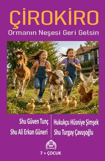 Çirokiro - Ormanın Neşesi Geri Gelsin resmi