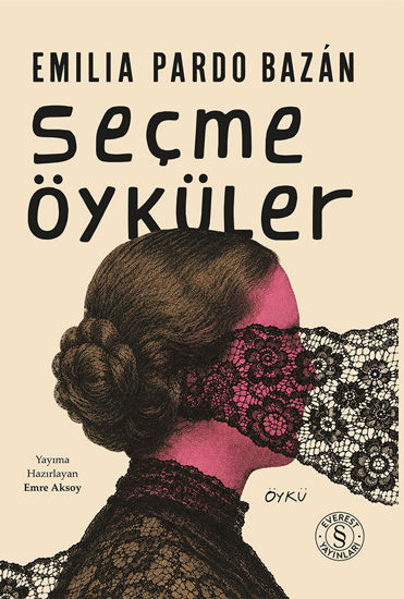 Emilia Pardo Bazán - Seçme Öyküler resmi