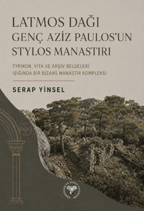 Latmos Dağı Genç Aziz Paulos’un Stylos Manastırı resmi