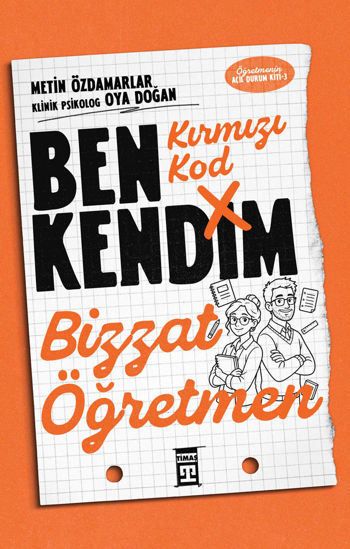 Kırmızı Kod: Ben Kendim, Bizzat Öğretmen resmi