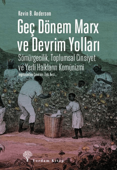 Geç Dönem Marx ve Devrim Yolları resmi