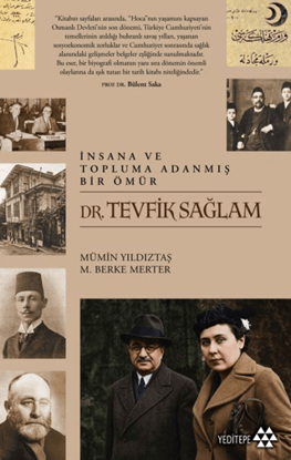 İnsana ve Topluma Adanmış Bir Ömür - Dr. Tevfik Sağlam resmi