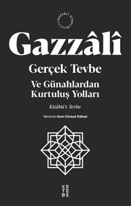Gerçek Tevbe Ve Günahlardan Kurtuluş Yolları resmi
