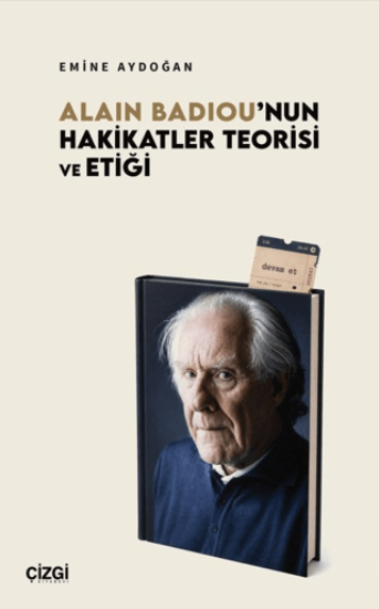 Alain Badiou'nun Hakikatler Teorisi ve Etiği resmi