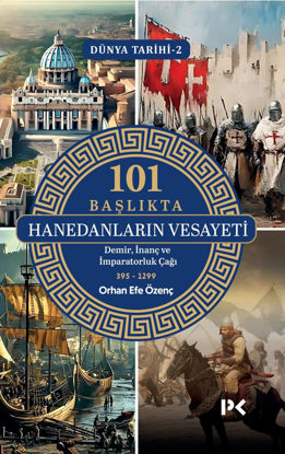 101 Başlıkta Hanedanların Vesayeti Dünya Tarihi 2 resmi