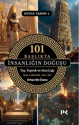 101 Başlıkta İnsanlığın Doğuşu Dünya Tarihi - 1 resmi