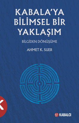 Kabala'ya Bilimsel Bir Yaklaşım resmi