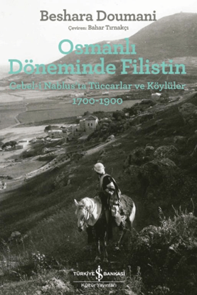 Osmanlı Döneminde Filistin resmi