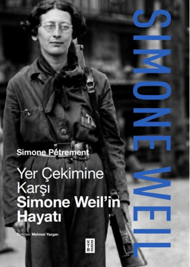 Yer Çekimine Karşı - Simone Weil’in Hayatı - Ciltli resmi