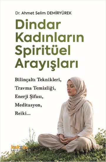 Dindar Kadınların Spiritüel Arayışları resmi