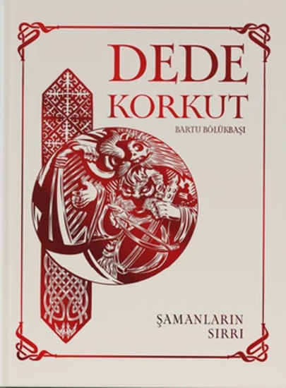Dede Korkut - Şamanların Sırrı - Ciltli resmi