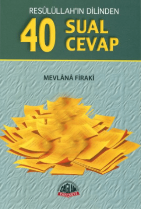 Resulüllah'ın Dilinden - 40 Sual 40 Cevap resmi