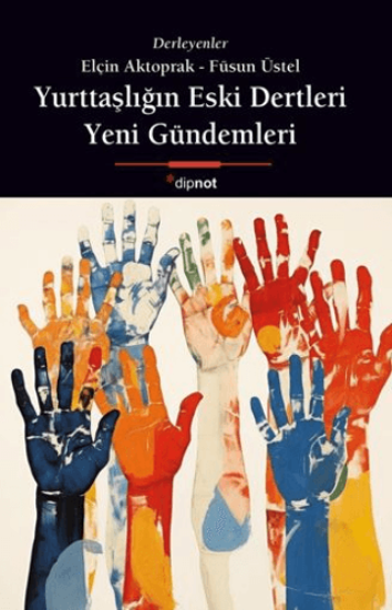 Yurttaşlığın Eski Dertleri, Yeni Gündemleri resmi
