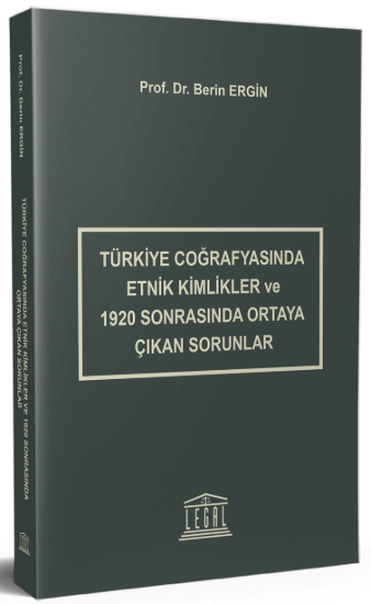 Türkiye Coğrafyasında Etnik Kimlikler ve 1920 Sonrasında Ortaya Çıkan Sorunlar resmi