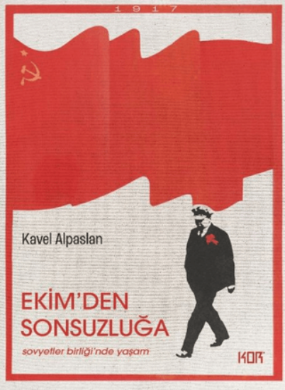 Ekim'den Sonsuzluğa - Sovyetler Birliği'nde Yaşam resmi