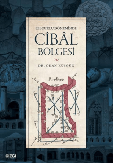 Selçuklu Döneminde Cibâl Bölgesi resmi
