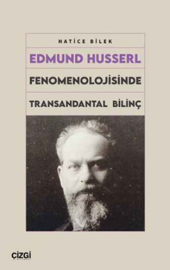 Edmund Husserl Fenomenolojisinde Transandantal Bilinç resmi