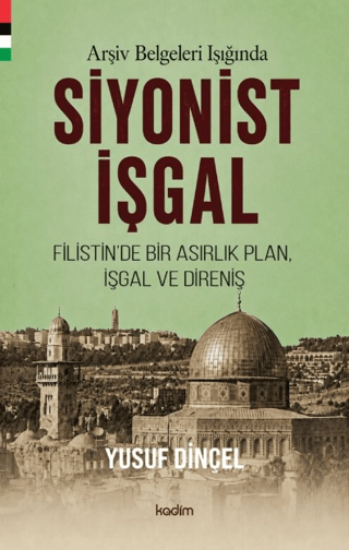 Arşiv Belgeleri Işığında Siyonist İşgal resmi