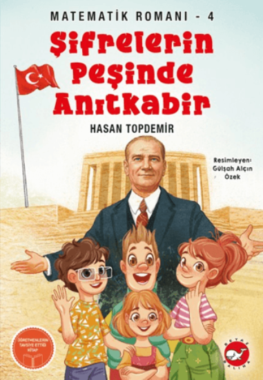 Şifrelerin Peşinde Anıtkabir - Matematik Romanı 4 resmi