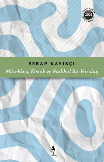 Mürekkep, Kemik ve Radikal Bir Varoluş resmi