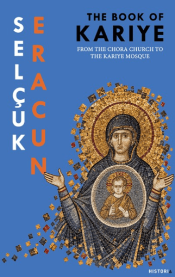The Book of Kariye – From The Chora Church to The Kariye Mosque resmi