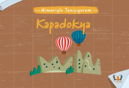 Mimariyle Tanışıyorum - Kapadokya resmi