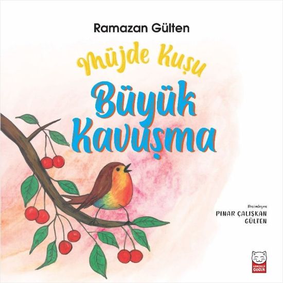 Müjde Kuşu - Büyük Kavuşma resmi
